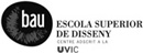 Bau, Escola Superior de Disseny (Barcelona). Centro adscrito a la Universitat de Vic.
